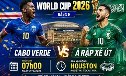 Nhận định, dự đoán tỉ số Cabo Verde vs Ả Rập Xê Út: Màn đối đầu sinh tử định đoạt tấm vé đi tiếp