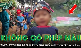Tìm thấy thi thể bé trai 22 tháng tuổi sau 5 ngày mất tích khi đi cùng dì ruột ở Cao Bằng