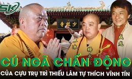 Từ ‘nhà sư quyền lực nhất Trung Quốc’ đến án tù 24 năm: Cú ngã chấn động của trụ trì Thiếu Lâm Tự Thích Vĩnh Tín