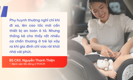 'Đi chậm không cần ghế', 'ôm con là đủ'? Chuyên gia cảnh báo sai lầm nguy hiểm với trẻ nhỏ