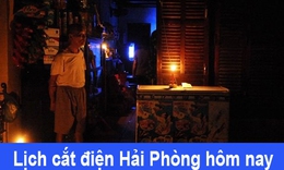 Tra cứu lịch cắt điện Hải Phòng hôm nay Thứ 5 ngày 11/6/2026