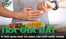 Chàng trai 23 tuổi trả giá vì thói quen nhịn ăn giảm cân nhiều tháng 