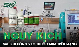 Uống 5 lọ thuốc mua trên mạng bà lão nguy kịch vì hoạt chất cấm 