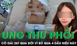 26 tuổi qua đời vì ung thư phổi cô gái nhắn nhủ đừng bỏ qua 4 dấu hiệu này 
