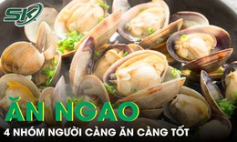 Đây là 4 nhóm người càng ăn ngao càng tốt cho sức khỏe