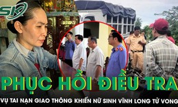 Phục hồi điều tra vụ tai nạn giao thông khiến nữ sinh ở Vĩnh Long tử vong