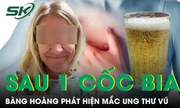 Uống một cốc bia xong nôn ói, người phụ nữ phát hiện cùng lúc 7 khối u ung thư vú 