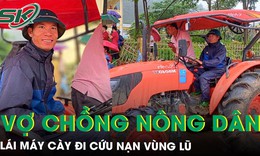 Chồng lái máy cày mở đường cứu nạn, vợ nấu hàng trăm suất cơm tiếp sức giữa tâm lũ Lai Châu