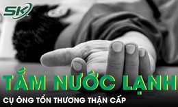 Vừa đi nắng về tắm nước lạnh cụ ông nhận chẩn đoán tổn thương thận cấp