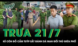 Trưa 21/7: Nghĩ bị 'giành địa bàn' thu mua phế liệu, côn đồ cầm tuýp sắt đánh dã man đối thủ giữa phố
