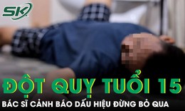 Nam sinh 15 tuổi đột quỵ khi đi vệ sinh