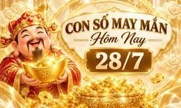 Con số may mắn hôm nay 28/7 - số cát lành - số tài lộc 12 con giáp