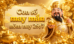 Con số may mắn hôm nay 29/7 - số cát lành - số tài lộc 12 con giáp