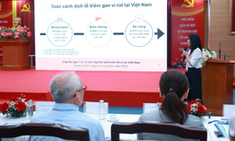 Đẩy nhanh các giải pháp loại trừ viêm gan virus, hướng tới giảm tử vong do ung thư gan