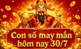 Con số may mắn hôm nay 30/7 -  số tài lộc 12 con giáp theo năm sinh
