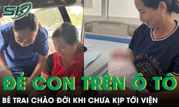 Mẹ đỡ đẻ cho con gái ngay trên ô tô, bé trai chào đời khi chưa kịp tới viện