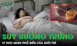 Cô gái trẻ bị suy buồng trứng vì thói quen phổ biến của giới trẻ