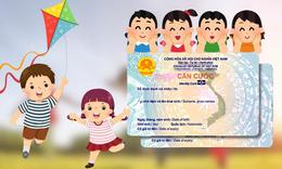 Từ 1/9, bổ sung cấp thẻ Căn cước cho trẻ dưới 6 tuổi vào quy trình liên thông điện tử