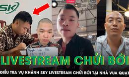 Công an Bắc Ninh điều tra vụ Khánh Sky đến nhà Vua Quạt livestream chửi bới, thách thức ‘cùng lắm đi tù’