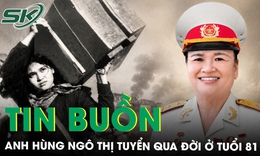 Anh hùng Ngô Thị Tuyển qua đời ở tuổi 81: Vĩnh biệt nữ dân quân từng vác 98 kg đạn giữa mưa bom