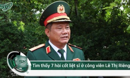 Tìm thấy 7 hài cốt liệt sĩ ở Công viên Lê Thị Riêng