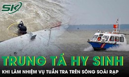 Tìm thấy thi thể Trung tá CSGT hy sinh khi làm nhiệm vụ tuần tra trên sông Soài Rạp