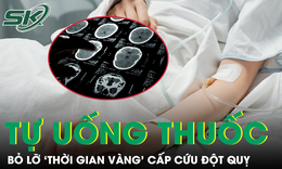 Tự mua thuốc điều trị tại nhà, người phụ nữ bỏ lỡ "thời gian vàng" cấp cứu đột quỵ