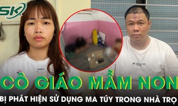 Đột kích căn phòng trọ, phát hiện cô giáo mầm non đang sử dụng ma túy