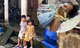 Người mẹ rơi vào hôn mê sau tai nạn giao thông, 3 con thơ nheo nhóc ngóng mẹ về