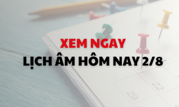 Âm lịch hôm nay 2/8 - Lịch âm 2/8 - Lịch vạn niên ngày 2/8/2026