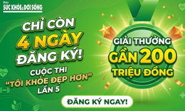 Chỉ còn 4 ngày đăng ký 'Tôi khỏe đẹp hơn' Lần 5, giành giải thưởng với tổng trị giá gần 200 triệu đồng