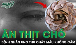 Ăn thịt chó để bồi bổ sức khoẻ, người đàn ông chảy máu mắt không cầm được vì lý do bất ngờ