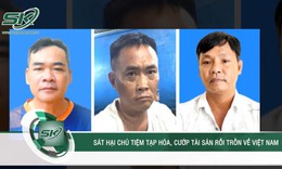 Rúng động băng cướp giết người dã man ở Campuchia, cuỗm 30 cây vàng bỏ trốn về Việt Nam