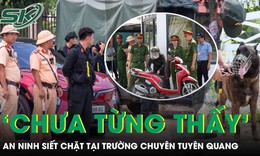 An ninh siết chặt tại trường chuyên Tuyên Quang trước ngày thi lại
