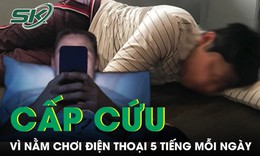 Nằm chơi điện thoại 5 tiếng/ngày, nam sinh 19 tuổi nhập viện vì cục máu đông