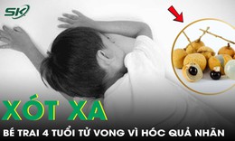 Bé trai 4 tuổi hóc quả nhãn tử vong