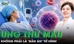 Ung thư máu không phải là 'bản án' tử