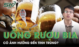 Nam giới uống rượu bia nhiều có ảnh hưởng đến chức năng sinh sản?