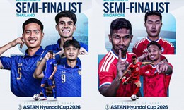 Lịch thi đấu bóng đá hôm nay ngày 18/8-19/8: Thái Lan vs Singapore - Bán kết ASEAN Cup 2026