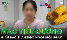Mắc tiểu đường vẫn lén ăn ngô ngọt mỗi ngày