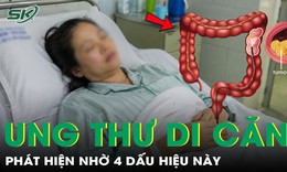 Người phụ nữ 53 tuổi phát hiện mắc ung thư di căn từ 4 dấu hiệu này