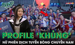 Profile 'khủng' của nữ phiên dịch tuyển bóng chuyền nam