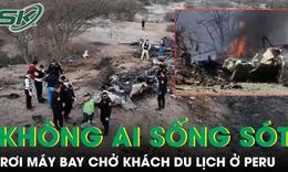 Rơi máy bay chở khách du lịch ở Peru, không ai sống sót