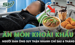 Ăn 4 món khoái khẩu mỗi ngày, người đàn ông suy thận nhanh chỉ sau 6 tháng