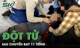 Người phụ nữ 30 tuổi đột tử sau chuyến bay 11 tiếng