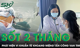 Cô gái sốt 2 tháng, phát hiện vi khuẩn từ khoang miệng tấn công van tim