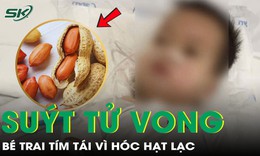 Bé trai 2 tuổi tím tái, suýt tử vong vì hóc hạt lạc