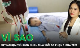 Xét nghiệm tiền hôn nhân có thể thay đổi hoàn toàn số phận của một đứa trẻ