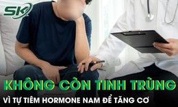 Tự tiêm hormone nam để tăng cơ người đàn ông vô sinh vì không còn tinh trùng