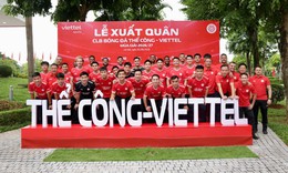 CLB Thể Công Viettel ra mắt 11 tân binh, quyết tâm cạnh tranh chức vô địch V.League 2026-2027